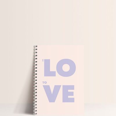 Notebook - I love to Love