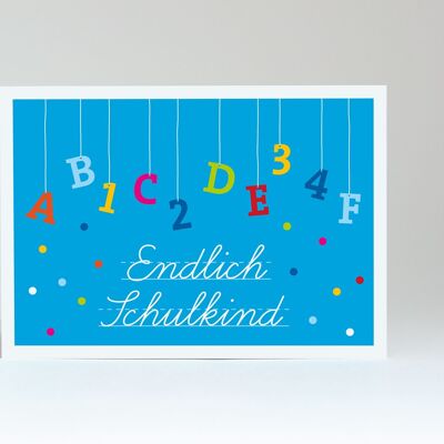 Postkarte "Endlich Schulkind blau"
