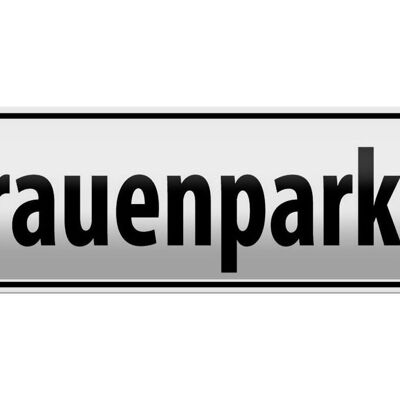 Blechschild Parken 46x10cm Parkplatzschild Frauenparkplatz Dekoration