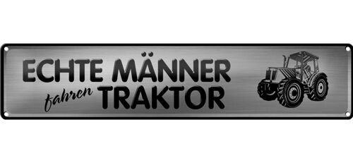 Blechschild Straßenschild 46x10cm Männer fahren Traktor Dekoration