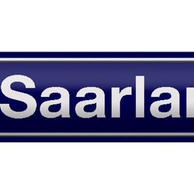 Blechschild Straßenschild 46x10cm Saarland Wappen Dekoration