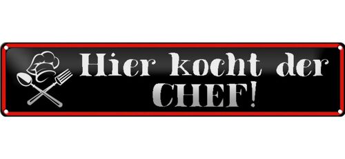 Blechschild Spruch 46x10cm hier kocht der Chef Küche Essen Dekoration