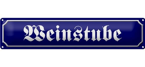 Blechschild Straßenschild 46x10cm Weinstube Weinlokal Bar Dekoration