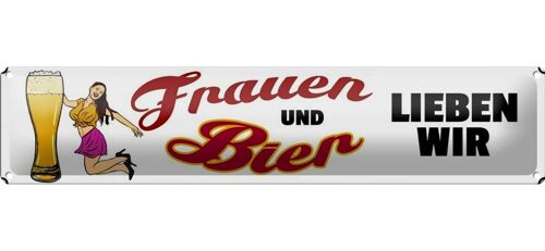 Blechschild Spruch 46x10cm Pinup Frauen und Bier lieben wir Deko