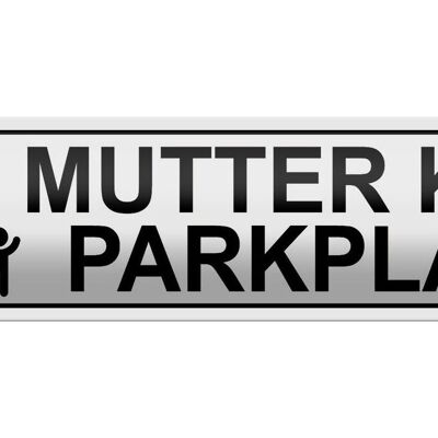 Blechschild Parken 46x10cm Parkplatz Mutter Kind Dekoration