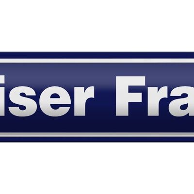 Blechschild Hinweis 46x10cm Kaiser Franzl Österreich Dekoration