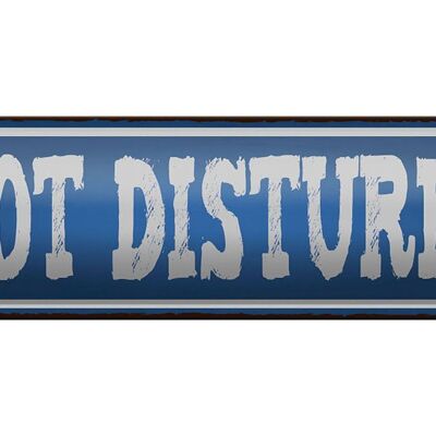 Targa in metallo con scritta "Non disturbare, non disturbare", decorazione 46x10 cm