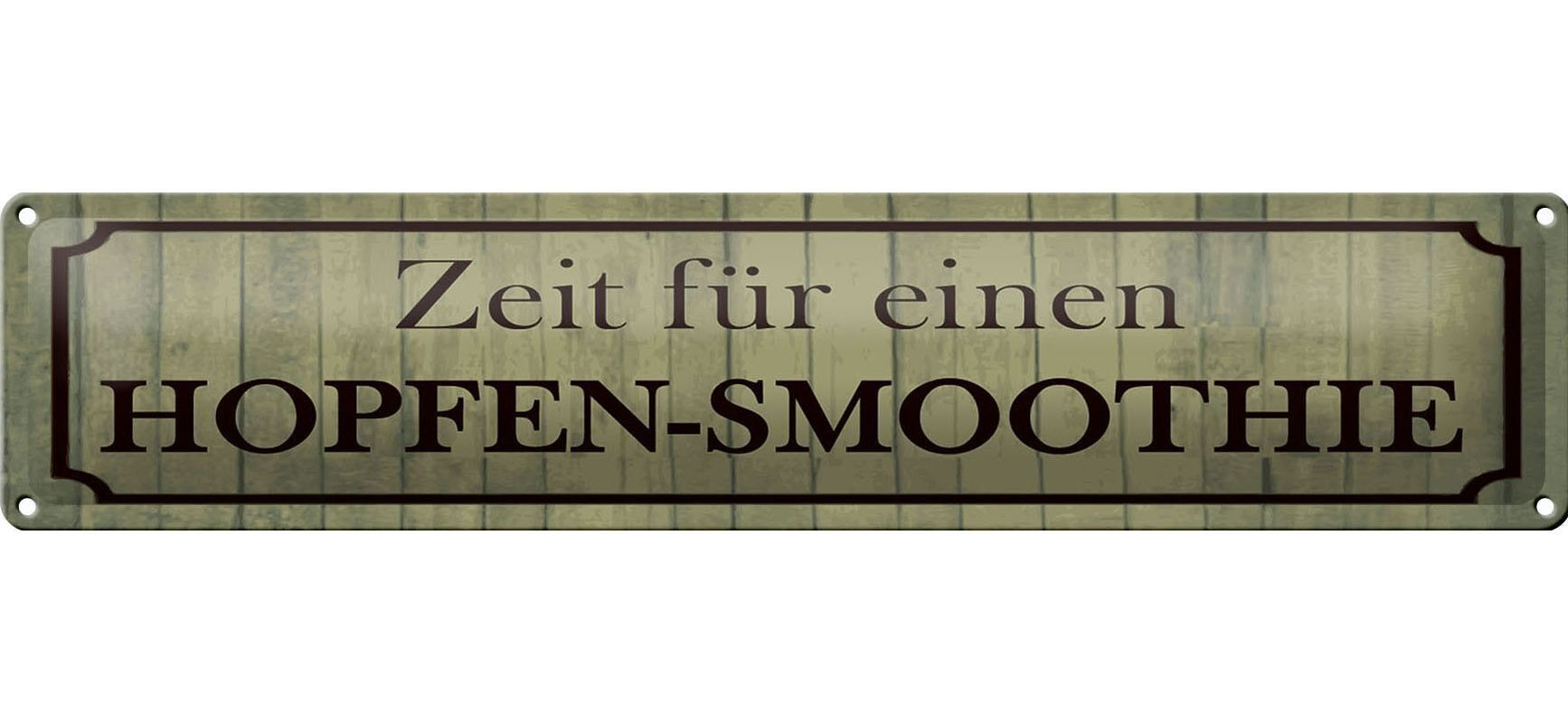 Blechschild Spruch 46x10cm Zeit für einen Hopfen-Smoothie Dekoration