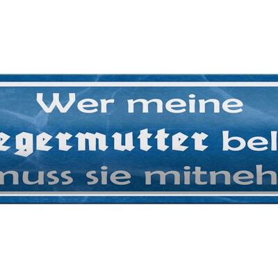 Blechschild Spruch 46x10cm wer Schwiegermutter beleidigt Dekoration