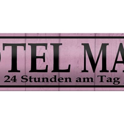 Cartel de chapa 46x10cm Hotel Mama decoración las 24 horas del día