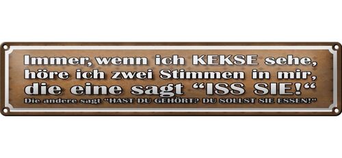 Blechschild Spruch 46x10cm wenn ich Kekse sehe zwei Stimmen Dekoration