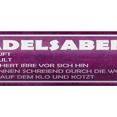 Blechschild Spruch 46x10cm Mädelsabend eine säuft heult Dekoration