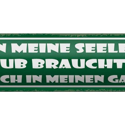 Blechschild Spruch 46x10cm Garten wenn meine Seele Urlaub Dekoration