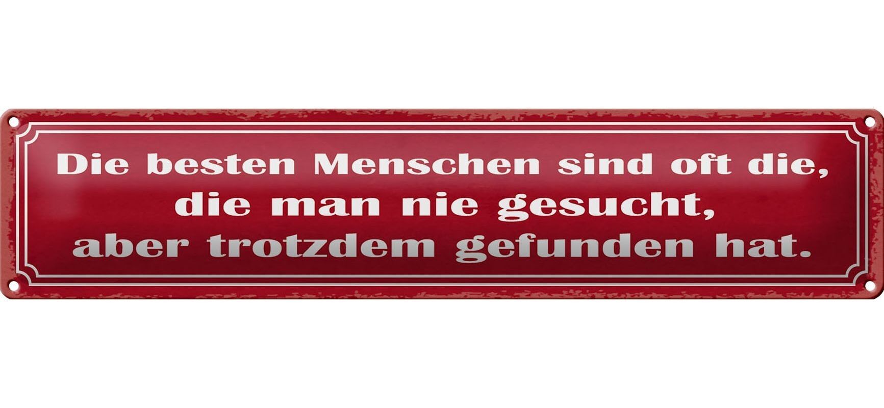 Targa in metallo con scritta 46x10 cm le persone migliori sono spesso la decorazione