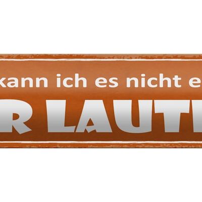 Blechschild Spruch 46x10cm besser kann ich nicht erklären Dekoration