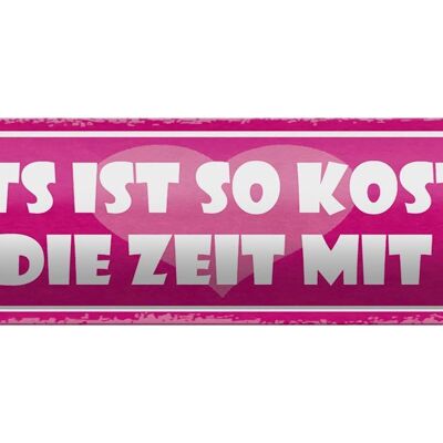 Blechschild Spruch 46x10cm nichts kostbar wie Zeit mit dir Dekoration