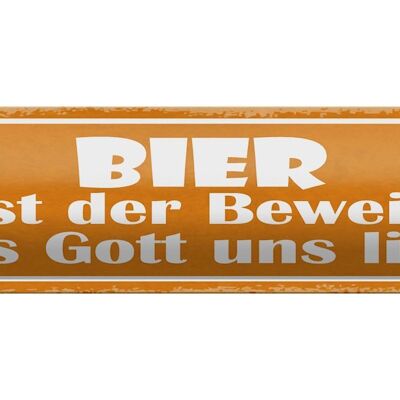 Blechschild Spruch 46x10cm Bier Beweis Gott liebt uns Dekoration