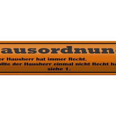 Blechschild Spruch 46x10cm Hausordnung Hausherr immer Recht