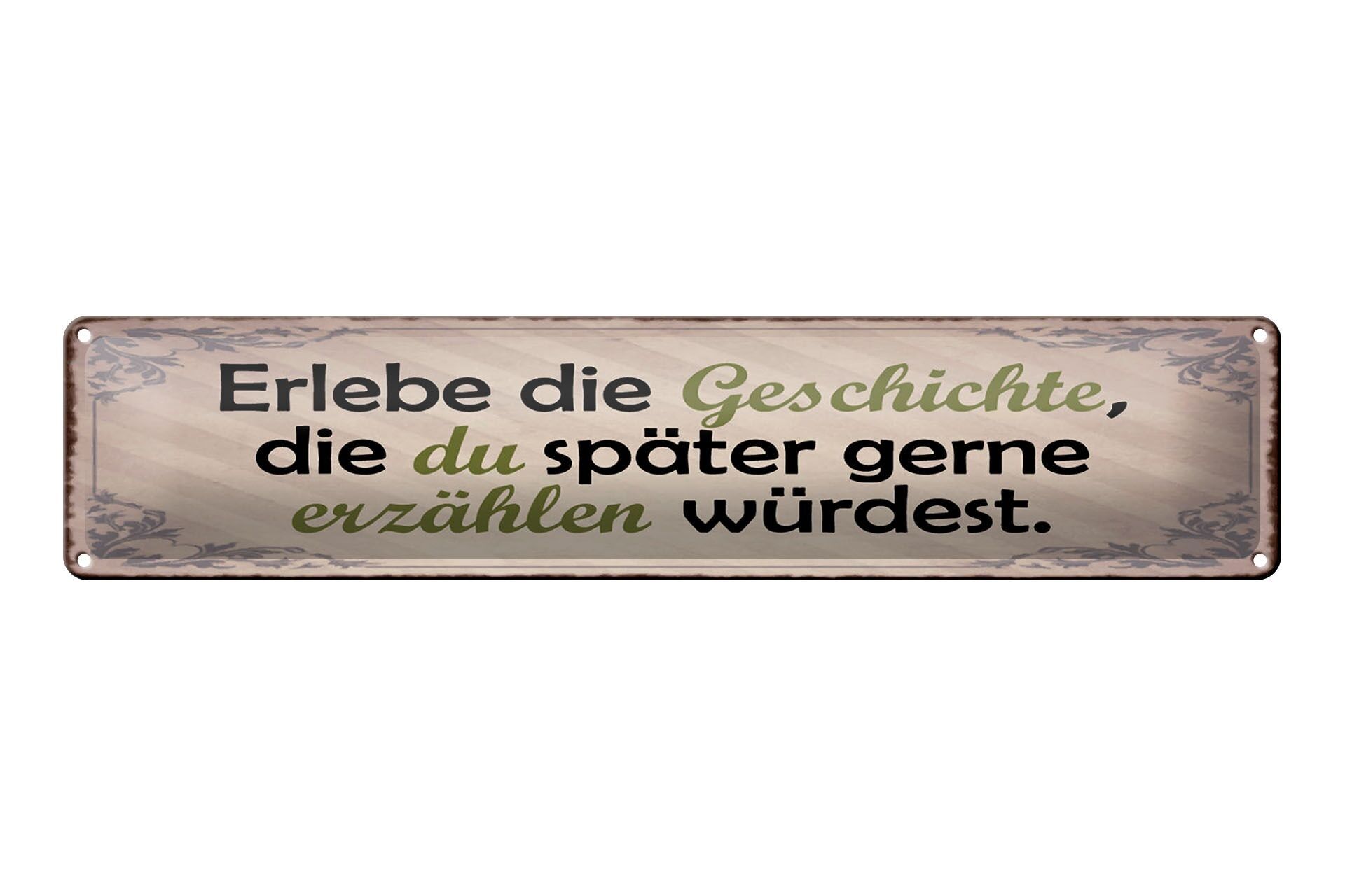 Letrero de chapa que dice 46x10cm Experiencia, la historia luego cuenta.