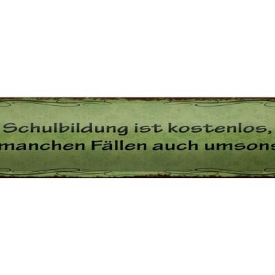 Cartel de chapa con texto "Educación escolar gratuita", 46x10cm