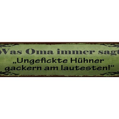 Blechschild Spruch 46x10cm Ungefickte Hühner gackern am Dekoration