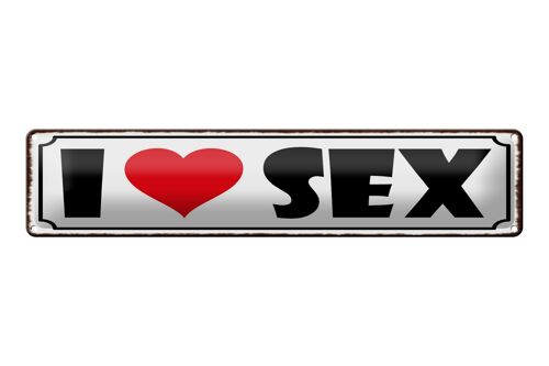 Blechschild Spruch 46x10cm I Love Sex Dekoration