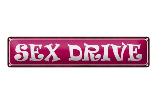 Blechschild Spruch 46x10cm Sex drive Dekoration