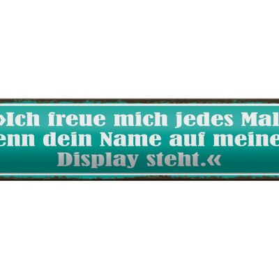 Blechschild Spruch 46x10cm Freue mich dein Name auf Display Dekoration