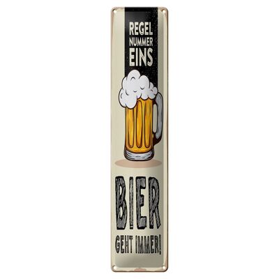 Blechschild 10x46cm Regel Nummer eins Bier geht immer Dekoration