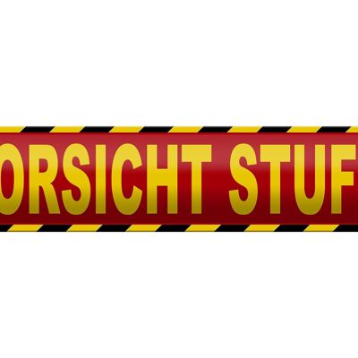 Blechschild Hinweis 46x10cm Vorsicht Stufe Dekoration