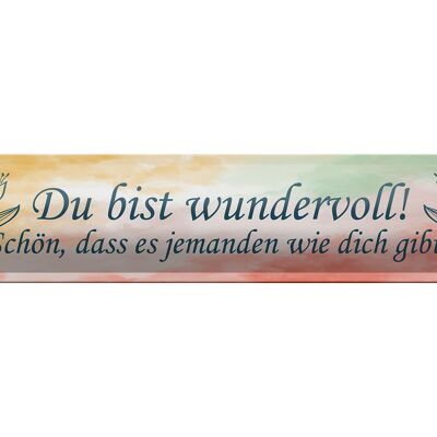 Blechschild Spruch 46x10cm du bist wundervoll schön das es Dekoration