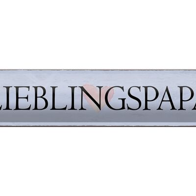 Blechschild Hinweis 46x10cm Lieblingspapa Herz Geschenk Dekoration