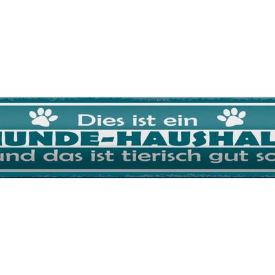 Blechschild Spruch 46x10cm Dies ist ein Hunde-Haushalt Dekoration