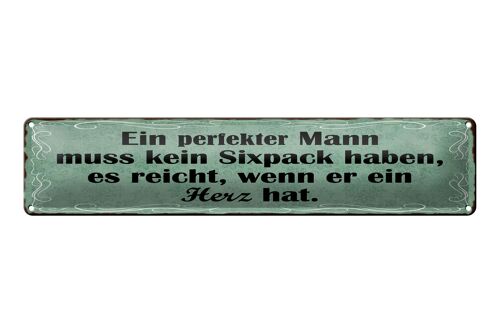 Blechschild Spruch 46x10cm Mann kein Sixpack reicht Herz Dekoration