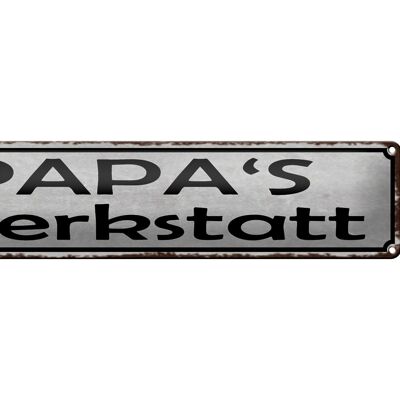 Blechschild Spruch 46x10cm Papas Werkstatt Familie Dekoration