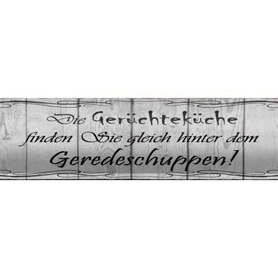 Blechschild Spruch 46x10cm Gerüchteküche Geredeschuppen Dekoration