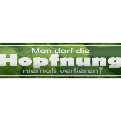 Letrero de chapa que dice 46x10cm Nunca pierdas la decoración Hopfnung