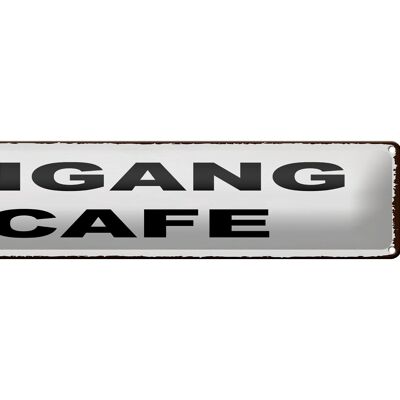 Blechschild Hinweis 46x10cm holländisch Ingang Cafe Dekoration