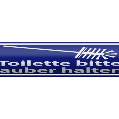 Blechschild Spruch 46x10cm Toilette bitte sauber halten Dekoration