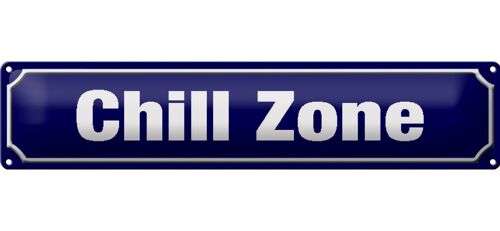 Blechschild Straßenschild 46x10cm Chillzone Chill Zone Dekoration