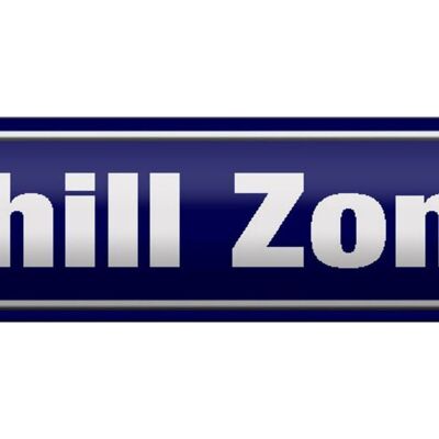 Blechschild Straßenschild 46x10cm Chillzone Chill Zone Dekoration