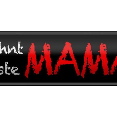 Blechschild Spruch 46x10cm hier wohnt beste MAMA der Welt Dekoration