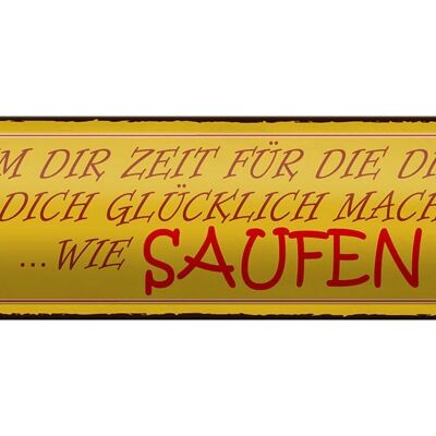 Blechschild Spruch 46x10cm Bier nimm dir Zeit für SAUFEN Dekoration