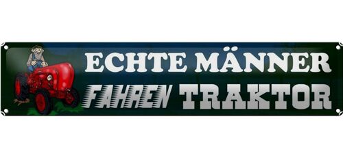 Blechschild Spruch 46x10cm echte Männer fahren Traktor blaues Schild