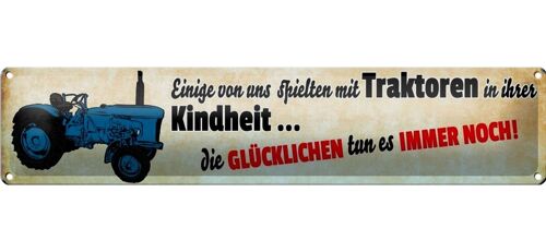 Blechschild Spruch 46x10cm Kindheit wir spielten Traktoren Dekoration