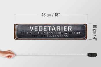 Panneau en étain disant 46x10cm, décoration végétarienne qui ne peut pas chasser 5
