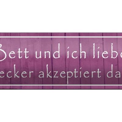 Blechschild Spruch 46x10cm mein Bett und ich lieben uns Dekoration