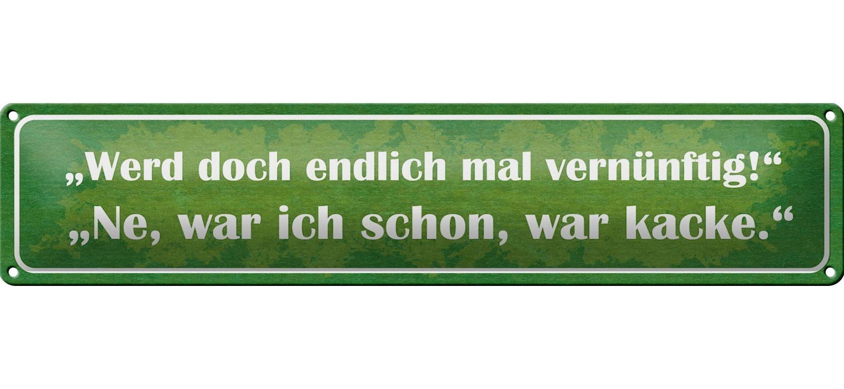 Targa in metallo con scritta 46x10 cm "sii ragionevole". No, lo ero, ero una merda