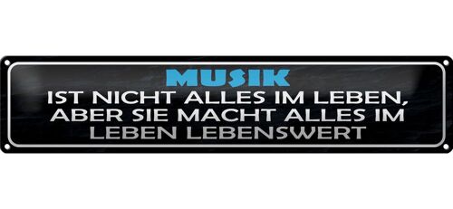 Blechschild Spruch 46x10cm Musik nicht alles im Leben aber Dekoration