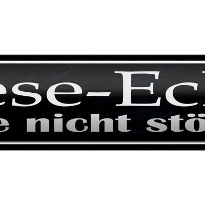 Blechschild Spruch 46x10cm Lese-Ecke bitte nicht stören Dekoration